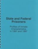 State and Federal Prisoners: Profiles of Inmate Characteristics in 1991 and 1997