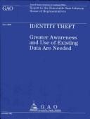 Identity Theft: Greater Awareness and Use of Existing Data Are Needed