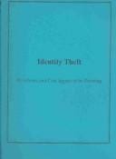 Identity Theft: Prevalence and Cost Appear to Be Growing