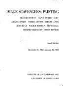 Image scavengers, painting: Richard Bosman, Nancy Dwyer, Ehry, Jack Goldstein, Thomas Lawson, Robert Longo, Judy Ritka, Walter Robinson, David Salle, Richard Seehausen, Robin Winters