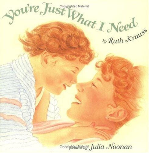 You're Just What I Need (Trophy Picture Books)