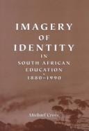 Imagery of Identity in South African Education: 1880-1990