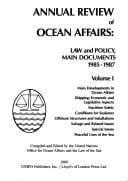 Annual Review of Ocean Affairs: Law and Policy, Main Documents, 1985-1987 (Annual Review of Ocean Affairs)