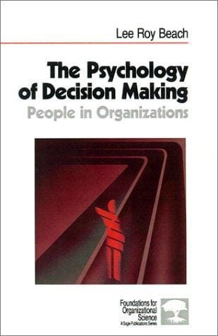 The psychology of decision making: people in organizations