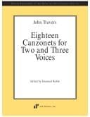 John Travers: Eighteen Canzonets For Two And Three Voices (Recent Researches in the Music of the Classical Era)