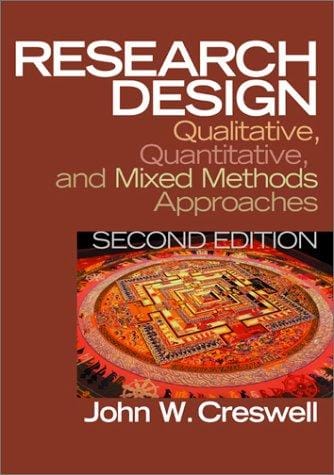 Research Design: Qualitative, Quantitative, and Mixed Methods Approaches