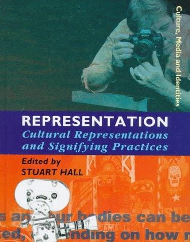 Representation: Cultural Representations and Signifying Practices (Culture, Media and Identities series)