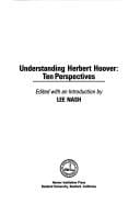 Understanding Herbert Hoover: ten perspectives