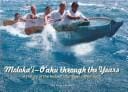 Moloka'i-O'ahu Through the Years: A History of the Moloka'i Outrigger Canoe Race