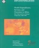 Health Expenditures, Services, and Outcomes in Africa: Basic Data and Cross-National Comparisons, 1990-1996 (Health, Nutrition, and Popluation Series)