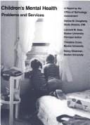 Children's mental health: problems and services : a report by the Office of Technology Assessment