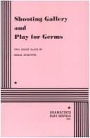 Shooting Gallery and Play For Germs.