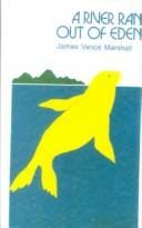 A River Ran Out of Eden