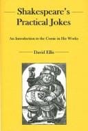 Shakespeare's Practical Jokes: An Introduction to the Comic in His Work