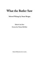 What the Butler Saw: Selected Writings