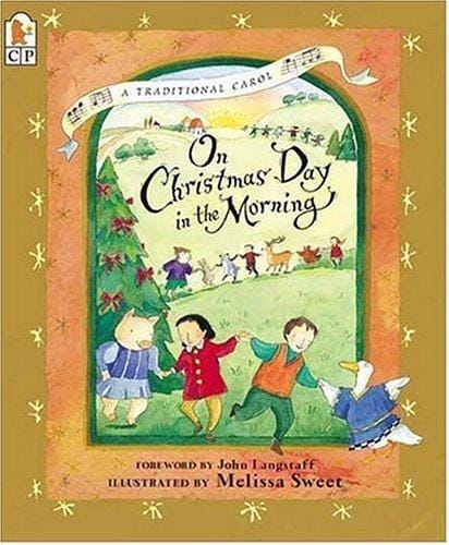 On Christmas Day in the Morning: A Traditional Carol