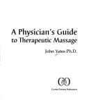 A Physician's Guide to Therapeutic Massage