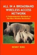 All in a Broadband Wireless Access Network: A Comprehensive Workbook on the Next Wireless Revolution