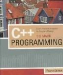 C++ Programming: From Problem Analysis to Program Design, Fourth Edition