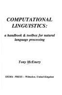 Computational linguistics: a handbook & toolbox for natural language processing