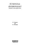 Nutritional anthropology: prospects and perspectives