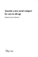 Towards a New Social Compact for Care in Old Age