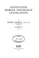 Annotated Marine Insurance Legislation (Lloyd's Shipping Law Library)