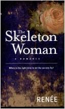The Skeleton Woman: A Romance
