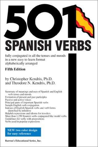 501 Spanish Verbs: Fully Conjugated in All the Tenses in A New Easy-To-Learn Format Alphabetically Arranged