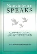Nonviolence Speaks: Communicating Against Repression (The Hampton Press Communication Series)