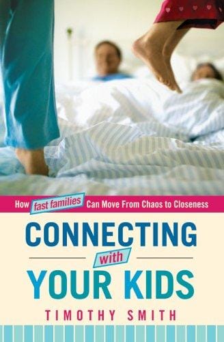 Connecting with your kids: how fast families can move from chaos to closeness