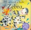 You Need a Bath Zebra