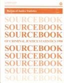 Sourcebook of Criminal Justice Statistics-1998: Bureau of Justice Statistics (Sourcebook of Criminal Justice Statistics)