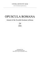 Opuscula Romana: Annual of the Swedish Institute at Athens No. 29, 2004