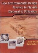 Geoenvironmental Design Practice in Flyash Disposal and Utilization