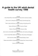 A Guide to the UK adult dental health survey 1998