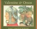 Valentine & Orson