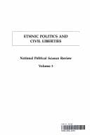 Ethnic Politics and Civil Liberties (National Political Science Review, Vol. 3)