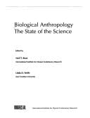 Biological Anthropology: The State of the Science