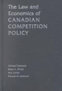 The law and economics of Canadian competition policy