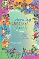 Preventing childhood obesity: health in the balance