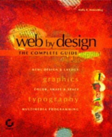 Web by Design: The Complete Guide