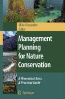 Management planning for nature conservation: a theoretical basis & practical guide