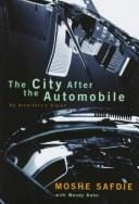 city after the automobile: an architect's vision.