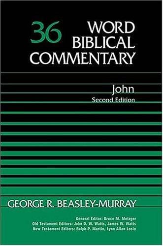 Word Biblical Commentary Vol. 36, John (revised), (beasley-murray)