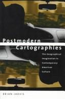 Postmodern cartographies: the geographical imagination in contemporary American culture