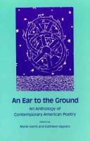 An Ear to the ground: an anthology of contemporary American poetry