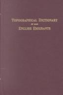 Topographical dictionary of 2885 English emigrants to New England, 1620-1650
