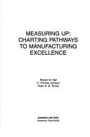 Measuring up: charting pathways to manufacturing excellence