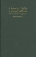 A Sceptical Guide to Meaning and Rules